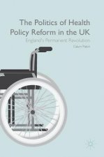 Politics of Health Policy Reform in the UK