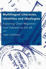 Multilingual Literacies, Identities and Ideologies