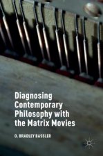 Diagnosing Contemporary Philosophy with the Matrix Movies