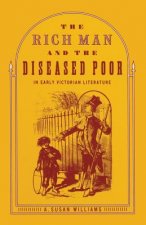 Rich Man and the Diseased Poor in Early Victorian Literature