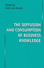 Diffusion and Consumption of Business Knowledge