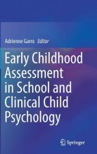 Early Childhood Assessment in School and Clinical Child Psychology