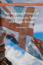 Regional Politics of Welfare in Italy, Spain and Great Britain