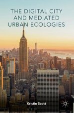 Digital City and Mediated Urban Ecologies