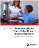Neuromotorische Unreife bei Kindern und Erwachsenen