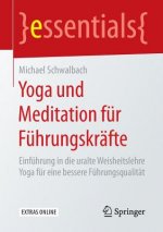 Yoga und Meditation fur Fuhrungskrafte