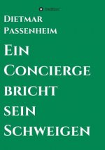 Concierge bricht sein Schweigen