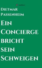 Ein Concierge bricht sein Schweigen