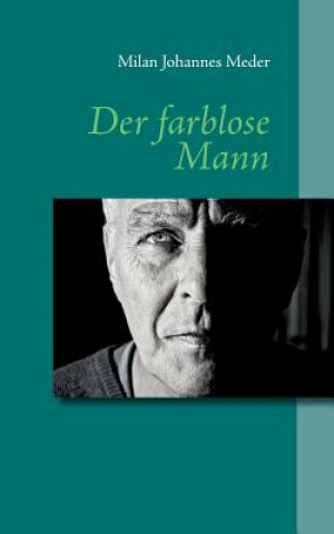farblose Mann