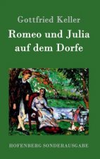 Romeo und Julia auf dem Dorfe