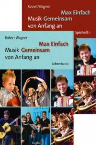 Max Einfach - Musik Gemeinsam von Anfang an, Spielheft 1 und Lehrerband