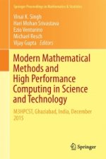 Modern Mathematical Methods and High Performance Computing in Science and Technology