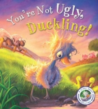 Fairytales Gone Wrong: You're Not Ugly Duckling