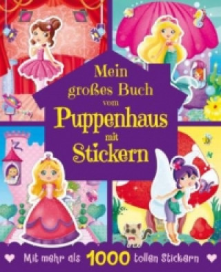 Mein großes Buch vom Puppenhaus mit Stickern