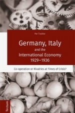 Germany, Italy and the International Economy 1929-1936