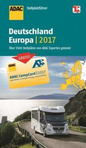 ADAC Stellplatzführer Deutschland/Europa 2017