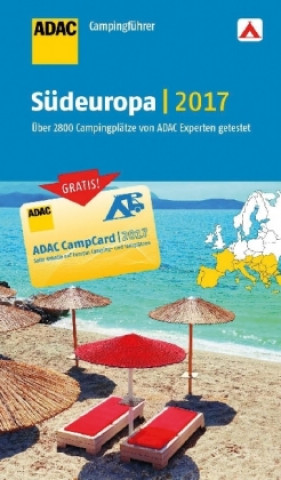 ADAC Campingführer Südeuropa 2017