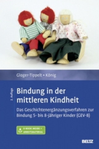 Bindung in der mittleren Kindheit, m. 1 Buch, m. 1 E-Book