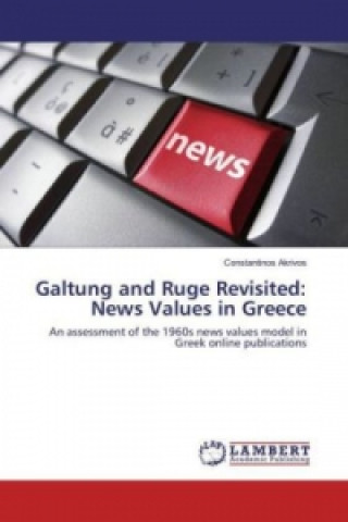 Galtung and Ruge Revisited: News Values in Greece