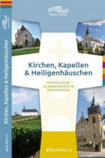 Kirchen, Kapellen & Heiligenhäuschen, Rheinhessen
