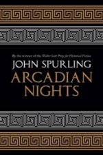 Arcadian Nights: Gods, Heroes and Monsters from Greek Myth - From the Winner of the Walter Scott Prize for Historical Fiction