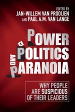 Power, Politics, and Paranoia