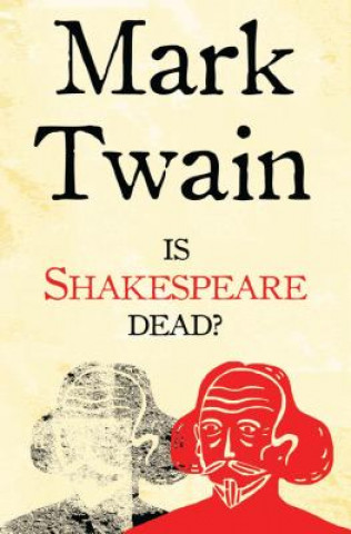 Is Shakespeare Dead?