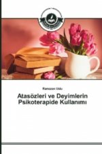Atasözleri ve Deyimlerin Psikoterapide Kullan_m_