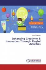 Enhancing Creativity & Innovation Through Playful Activities
