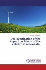 An investigation of the impact on Eskom of the delivery of renewables