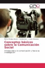 Conceptos básicos sobre la Comunicación Social