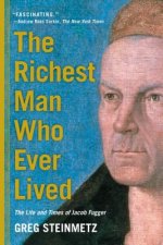 The Richest Man Who Ever Lived