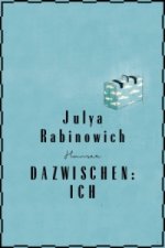 Dazwischen: Ich