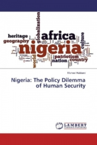 Nigeria: The Policy Dilemma of Human Security