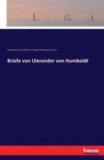 Briefe von Ulerander von Humboldt