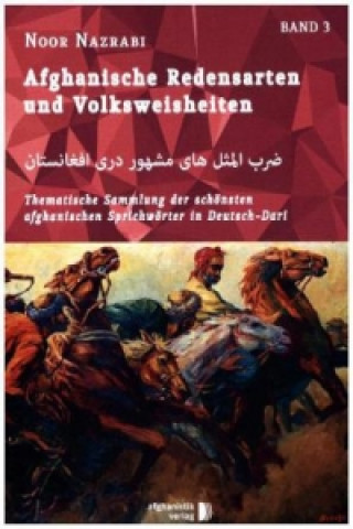 Afghanische Redensarten und Volksweisheiten. Bd.3