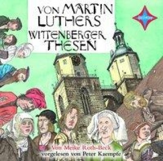 Von Martin Luthers Wittenberger Thesen, 1 Audio-CD