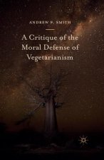 Critique of the Moral Defense of Vegetarianism