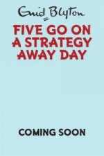 Five Go On A Strategy Away Day