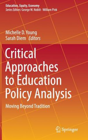 Critical Approaches to Education Policy Analysis