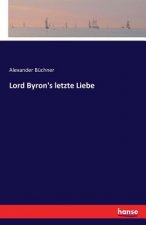 Lord Byron's letzte Liebe