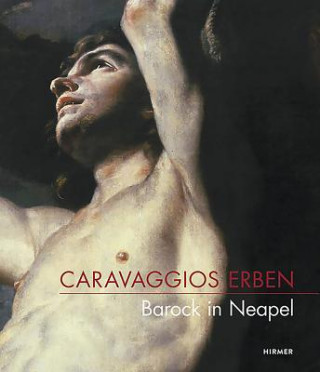 Caravaggios Erben