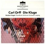 Orff:Die Kluge, 2 Audio-CD