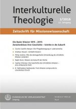 Die Basler Mission 1815-2015: Zwischenbilanz ihrer Geschichte - Schritte in die Zukunft