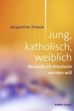 Jung, katholisch, weiblich