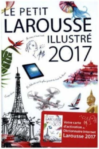 Le Petit Larousse illustré 2017