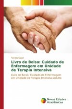 Livro de Bolso: Cuidado de Enfermagem em Unidade de Terapia Intensiva