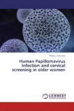 Human Papillomavirus infection and cervical screening in older women