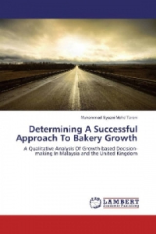 Determining A Successful Approach To Bakery Growth