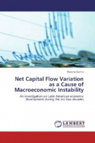 Net Capital Flow Variation as a Cause of Macroeconomic Instability